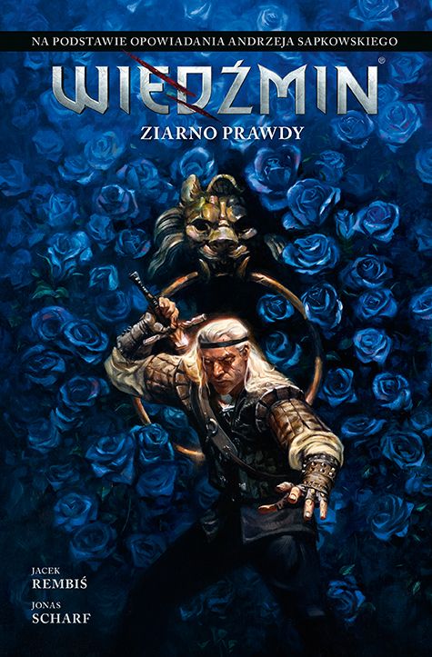 Wiedźmin: Adaptacje - Ziarno prawdy - Tom 1