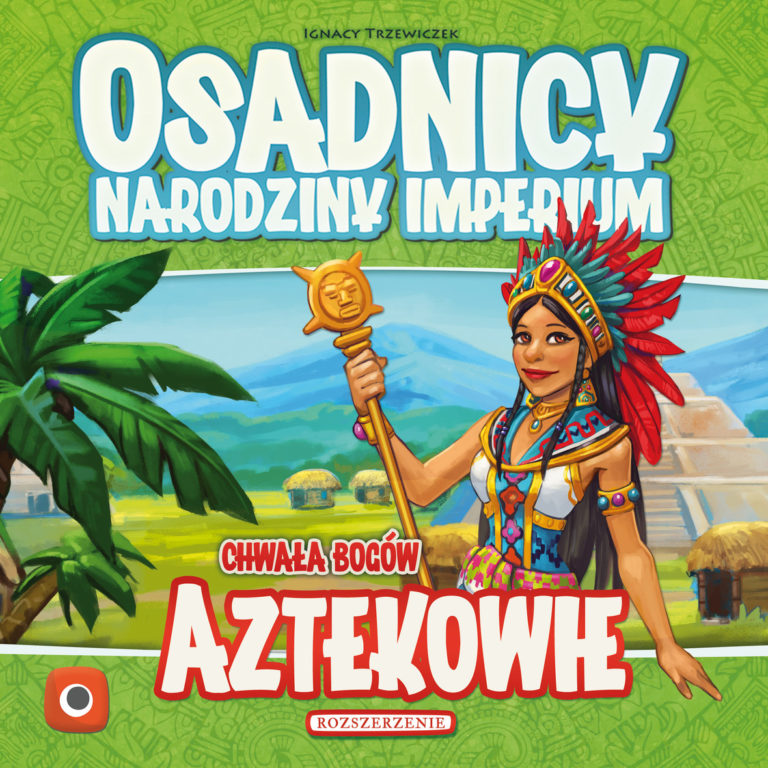 Osadnicy: Narodziny Imperium - Aztekowie